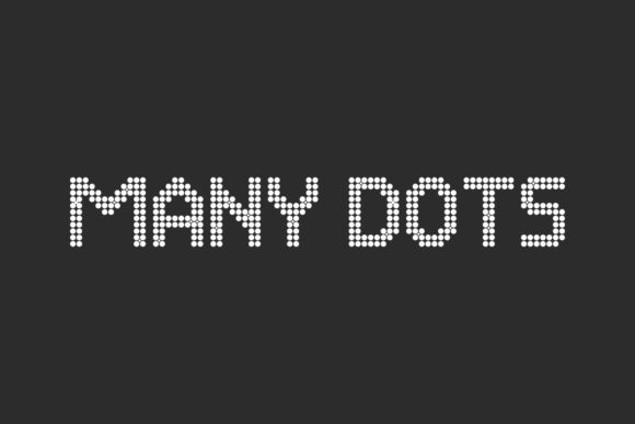 Many Dots: A Playful Display Font for Crafters