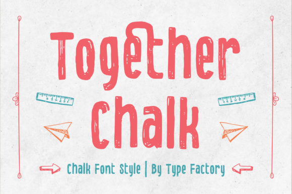 Together Chalk: A Playful Display Font for Web Designers